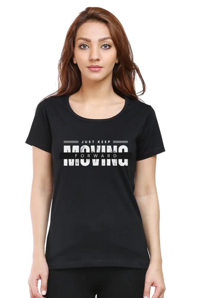 Keep Moving Forward Printed Scoop Neck T-shirt for women
